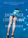 Cover image for Shout Her Lovely Name